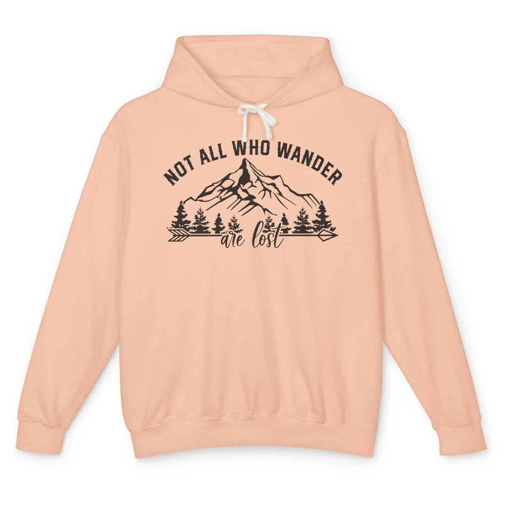 Not All Who Wander Are Lost Compass Mountain Camping Hiking Unisex Lightweight Hoodie