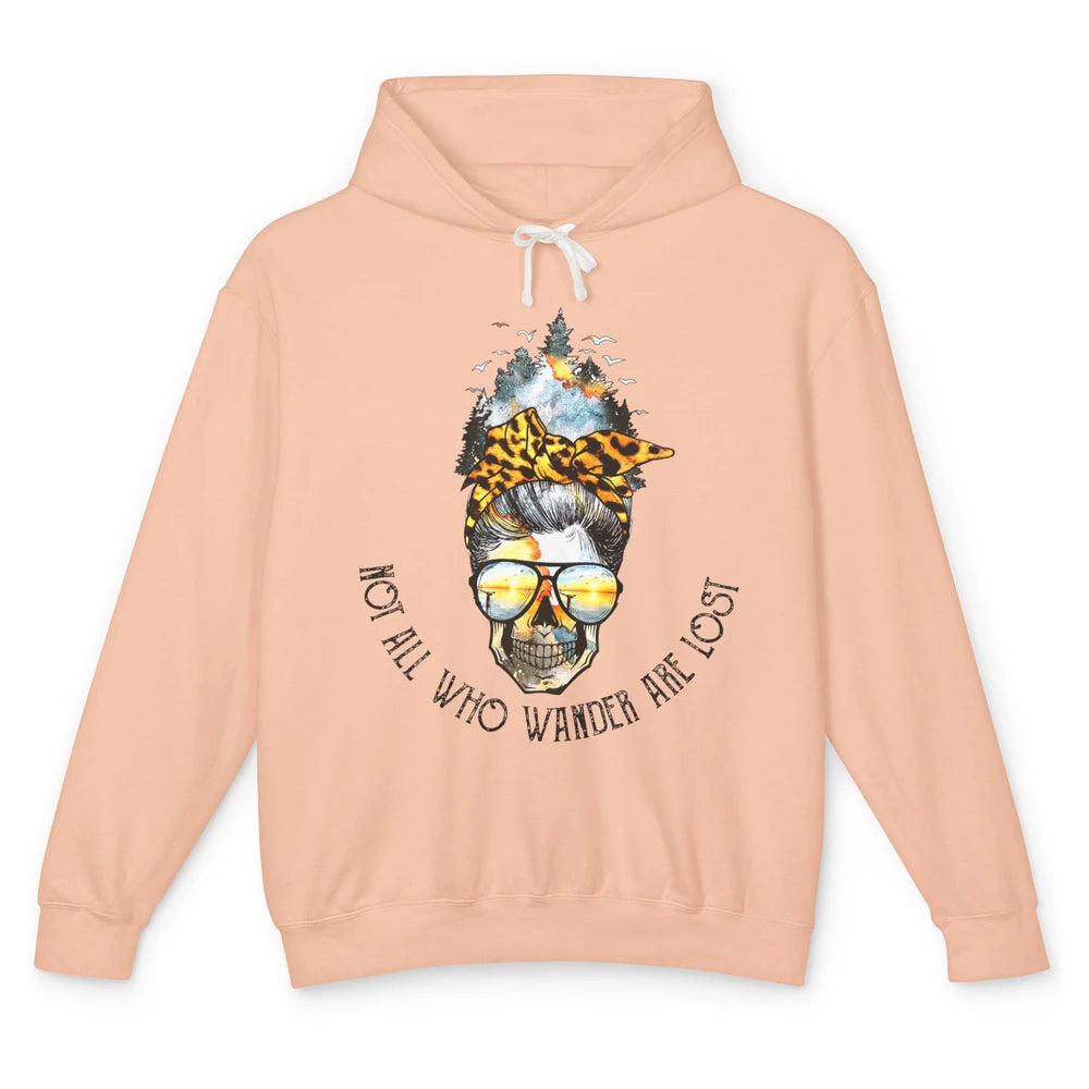 Not All Who Wander Are Lost Skull Mountain Camping Hiking Unisex Lightweight Hoodie