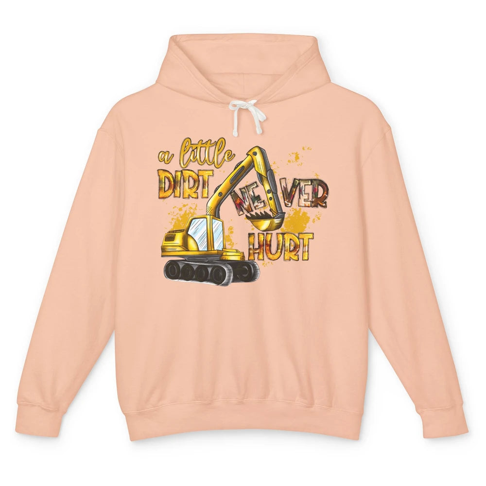 A Little Dirt Never Hurt Construction Bulldozer Excavator Unisex Lightweight Hoodie