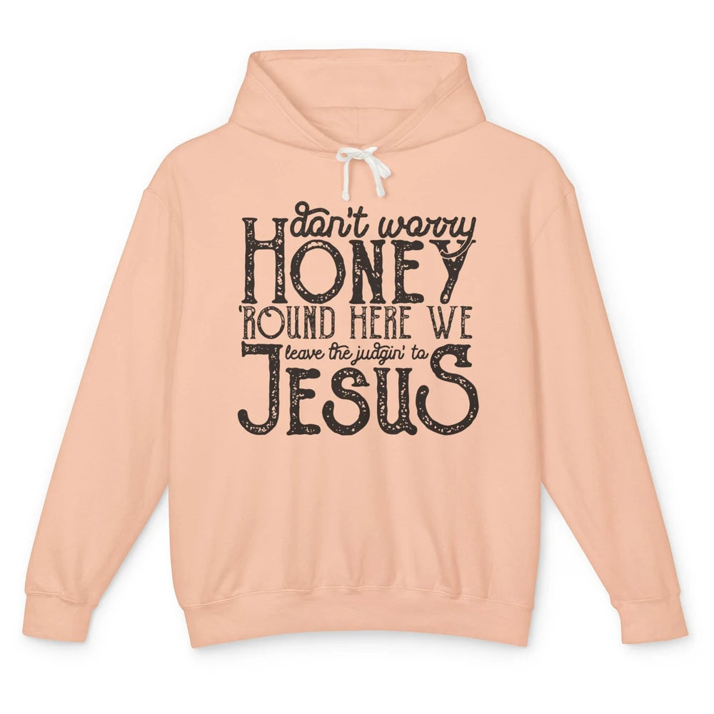 Retro Christian Here We Leave The Judging To Jesus Religious Unisex Lightweight Hoodie