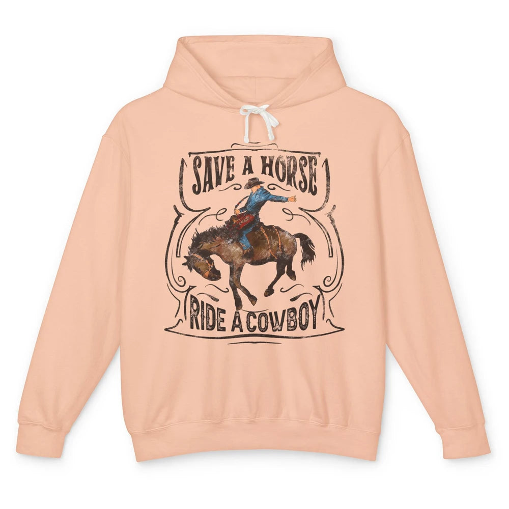 Retro Cowboy Rodeo Save A Horse Ride Cowboy Western Country Unisex Lightweight Hoodie