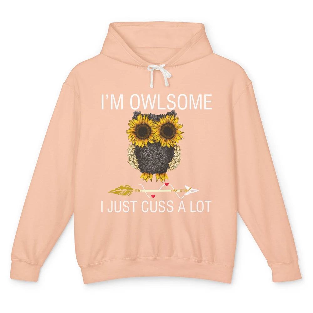 Owl Sunflower I’m Owlsome I Just Cuss A Lot Owl Lovers Gift Unisex Lightweight Hoodie