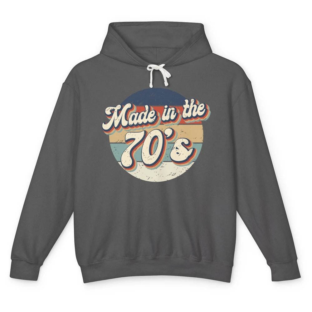 Retro Vintage Made In The 70's 1970s Born Birthday Day Gift Unisex Lightweight Hoodie