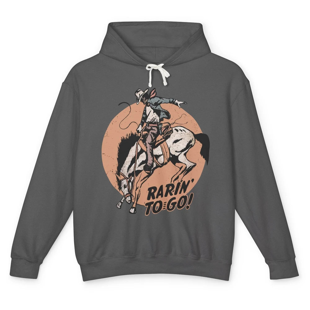 Retro Cowboy Rarin' To Go Western Country Cowgirl Horses Unisex Lightweight Hoodie