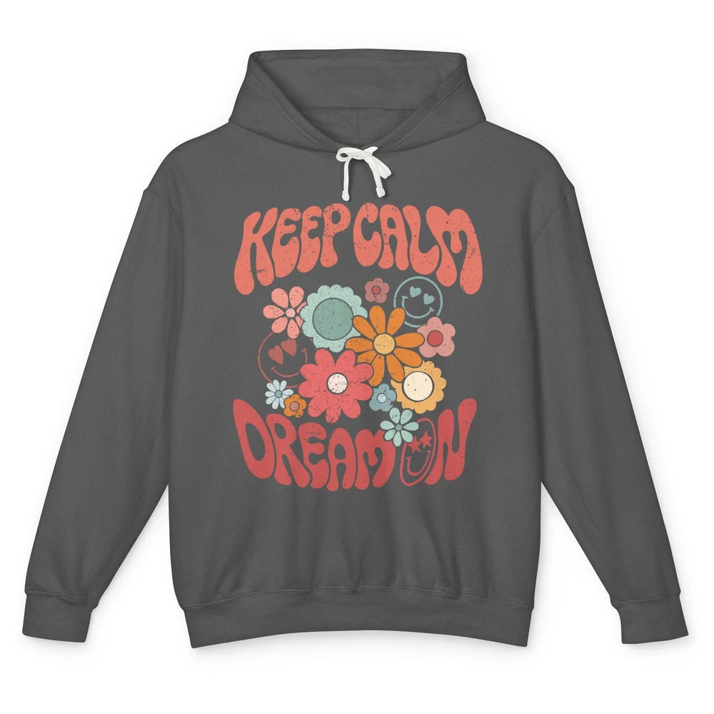 Retro Flower Keep Calm Dream On Hippie Girl Inspirational Unisex Lightweight Hoodie