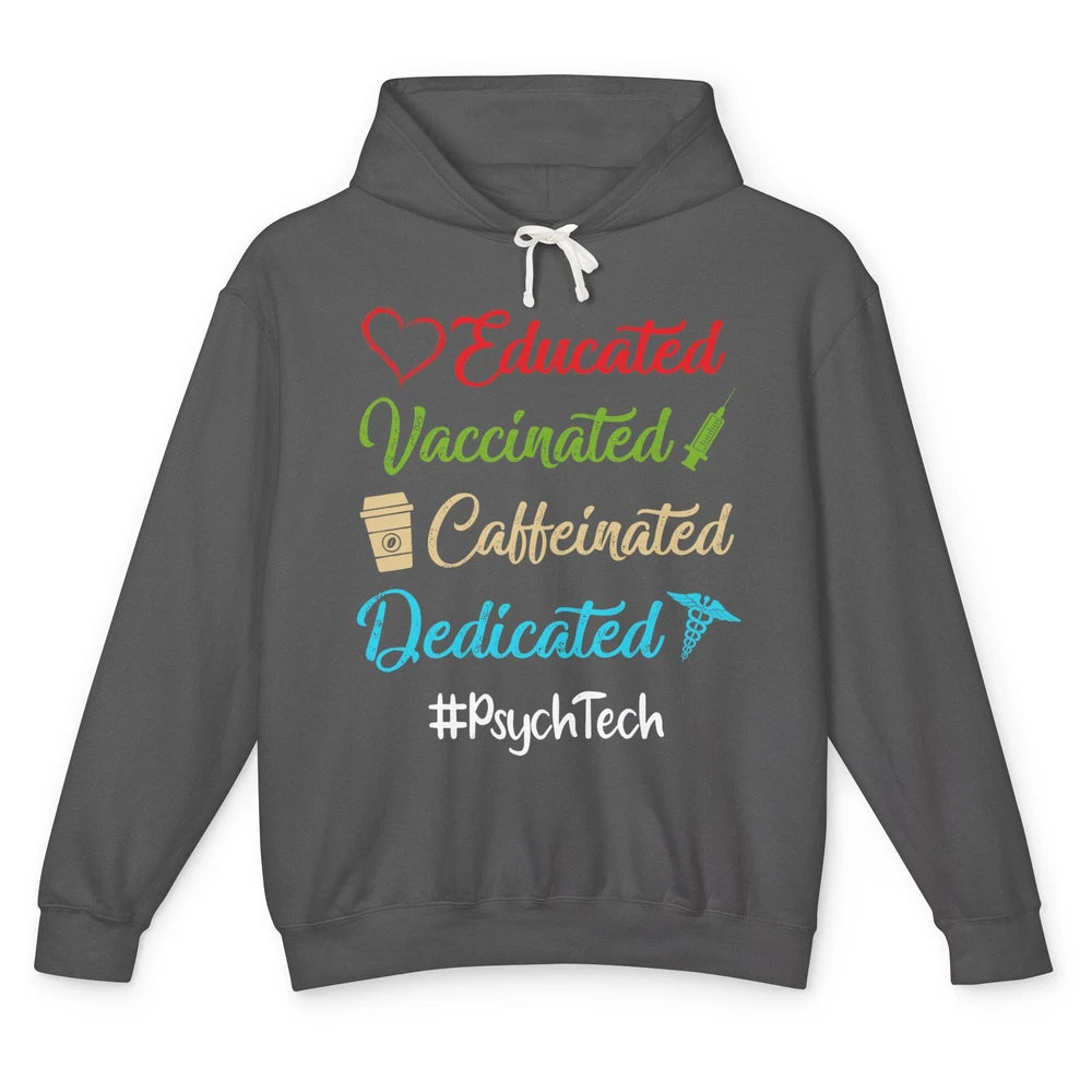 Retro Funny Psych Tech Educated Vaccinated Dedicated Gift Unisex Lightweight Hoodie