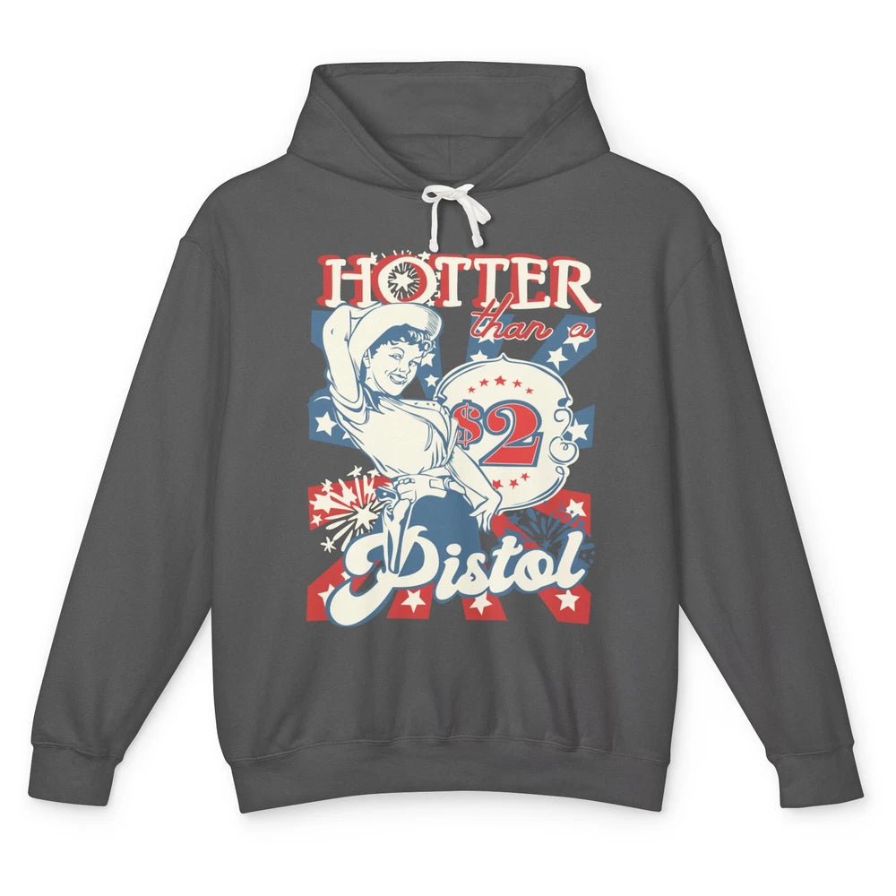 Retro Cowgirl Hotter Than A 2 Dollar Pistol Western Country Unisex Lightweight Hoodie
