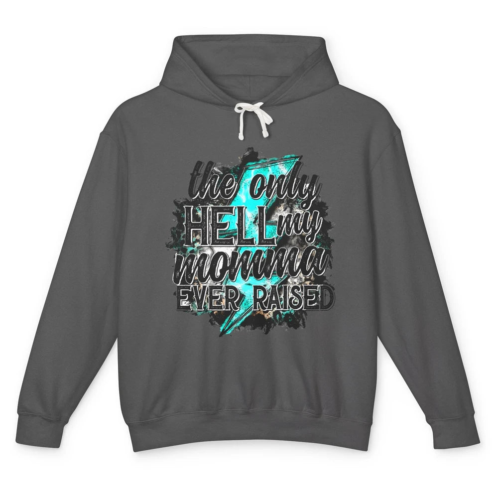 Retro Lightning Bolt Only Hell My Momma Ever Raised Western Unisex Lightweight Hoodie
