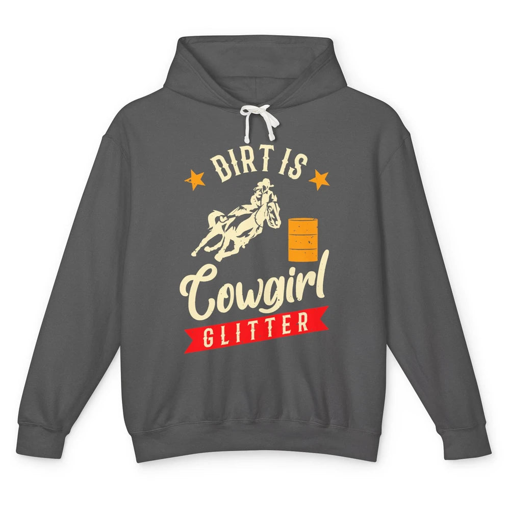 Retro Dirt Is Cowgirl's Glittering Western Country Cowboy Unisex Lightweight Hoodie
