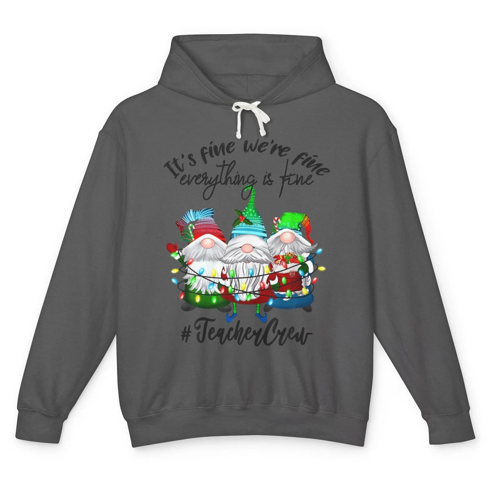 Funny Gnomes Christmas Everything Is Fine Sarcastic Teacher Crew Xmas Unisex Lightweight Hoodie