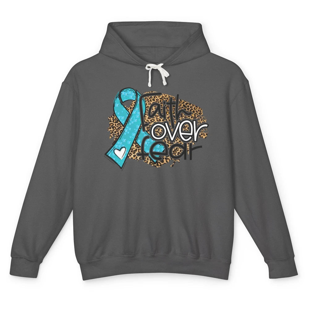 Ovarian Cancer Awareness Faith Over Fear Teal Ribbon Leopard Unisex Lightweight Hoodie
