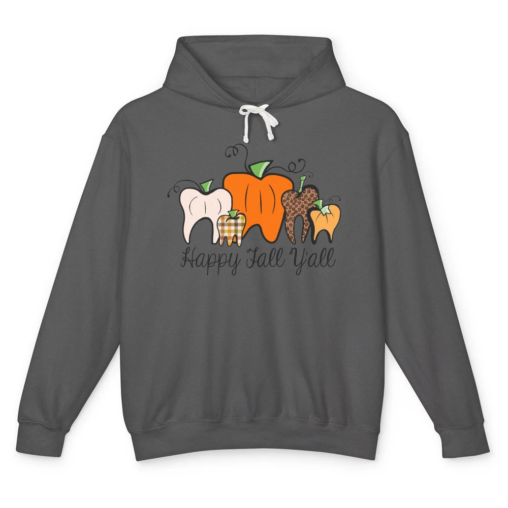 Funny Dentist Happy Fall Yall Pumpkin Teeth Dental Halloween Unisex Lightweight Hoodie