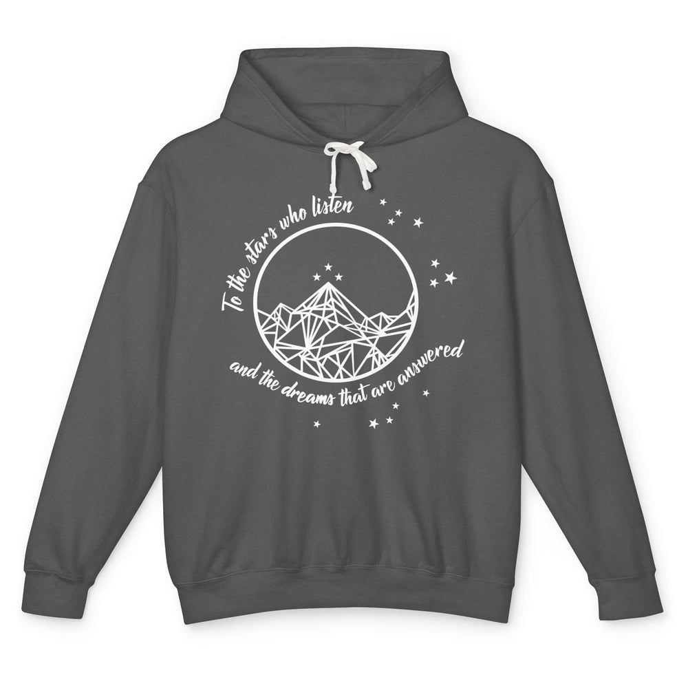 Night To The Stars Who Listen And Dreams That Are Answered Unisex Lightweight Hoodie