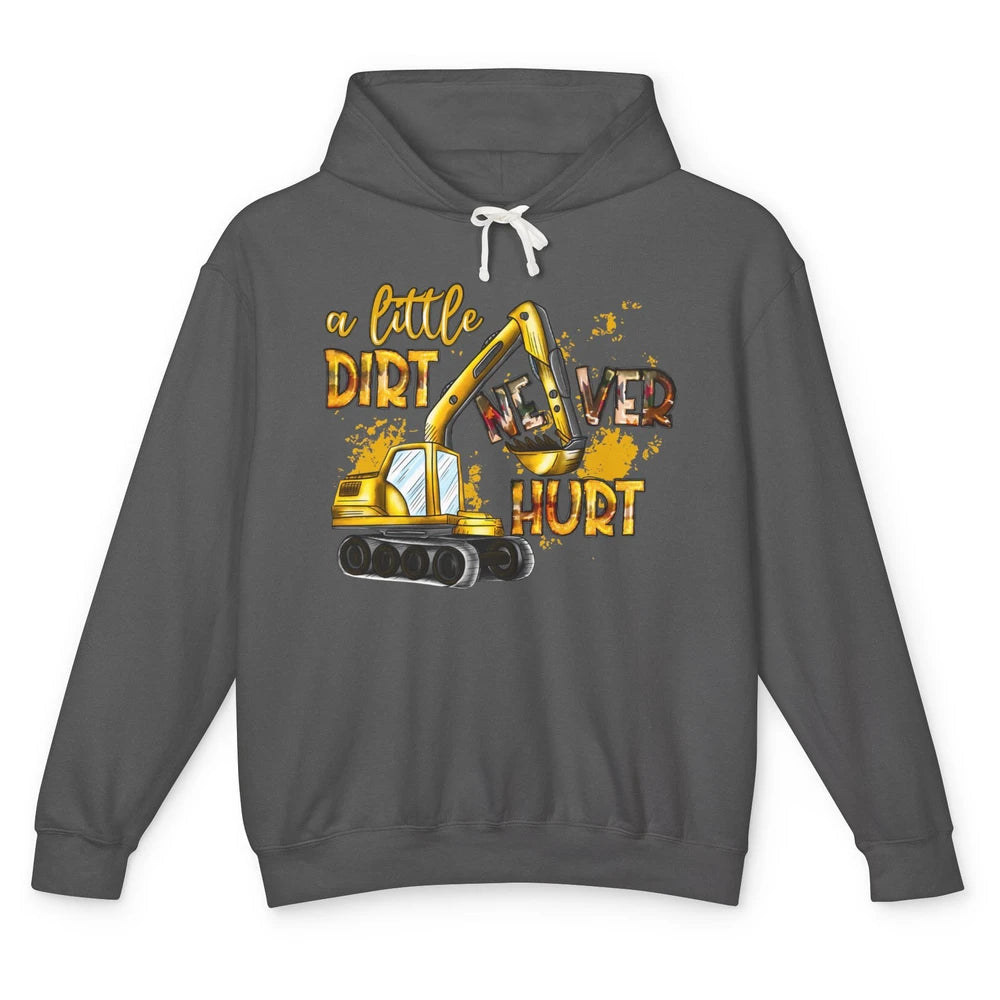 A Little Dirt Never Hurt Construction Bulldozer Excavator Unisex Lightweight Hoodie