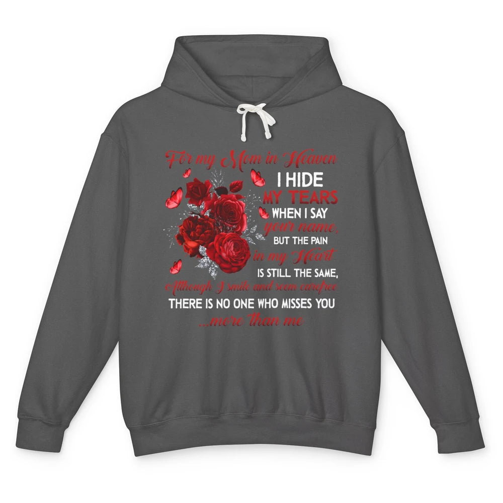 For My Mom In Heaven I Hide My Tears My Mother Memorial Day Unisex Lightweight Hoodie