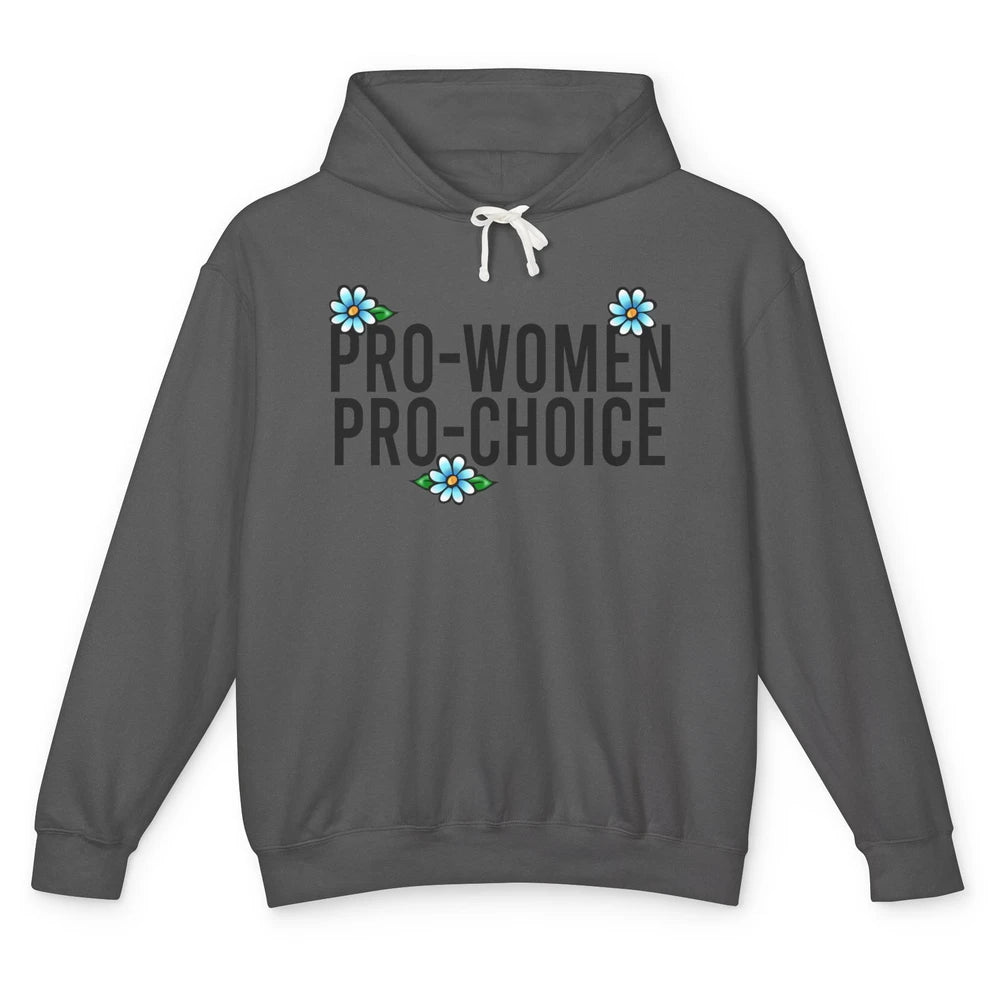 Pro Women Pro Choice Abortion Rights Women's Rights Unisex Lightweight Hoodie