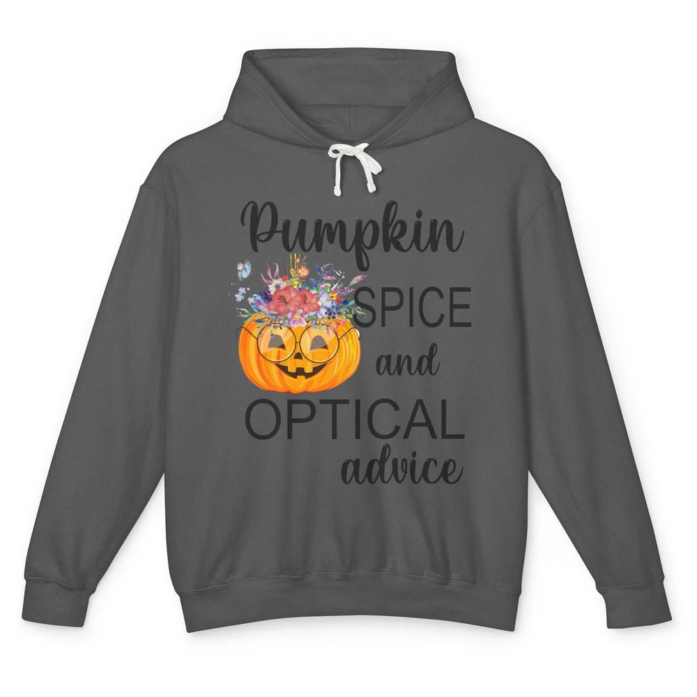 Optician Halloween Pumpkin Spice Optical Advice Optometrist Unisex Lightweight Hoodie