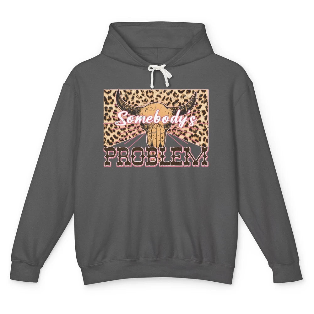 Retro Leopard Boho Bull Skull Somebody's Problem Western Unisex Lightweight Hoodie