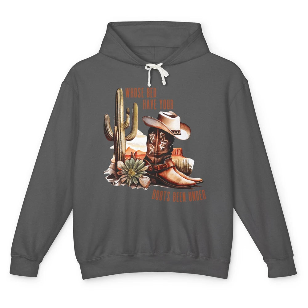 Retro Desert Whose Bed Your Boots Been Under Western Cowgirl Unisex Lightweight Hoodie
