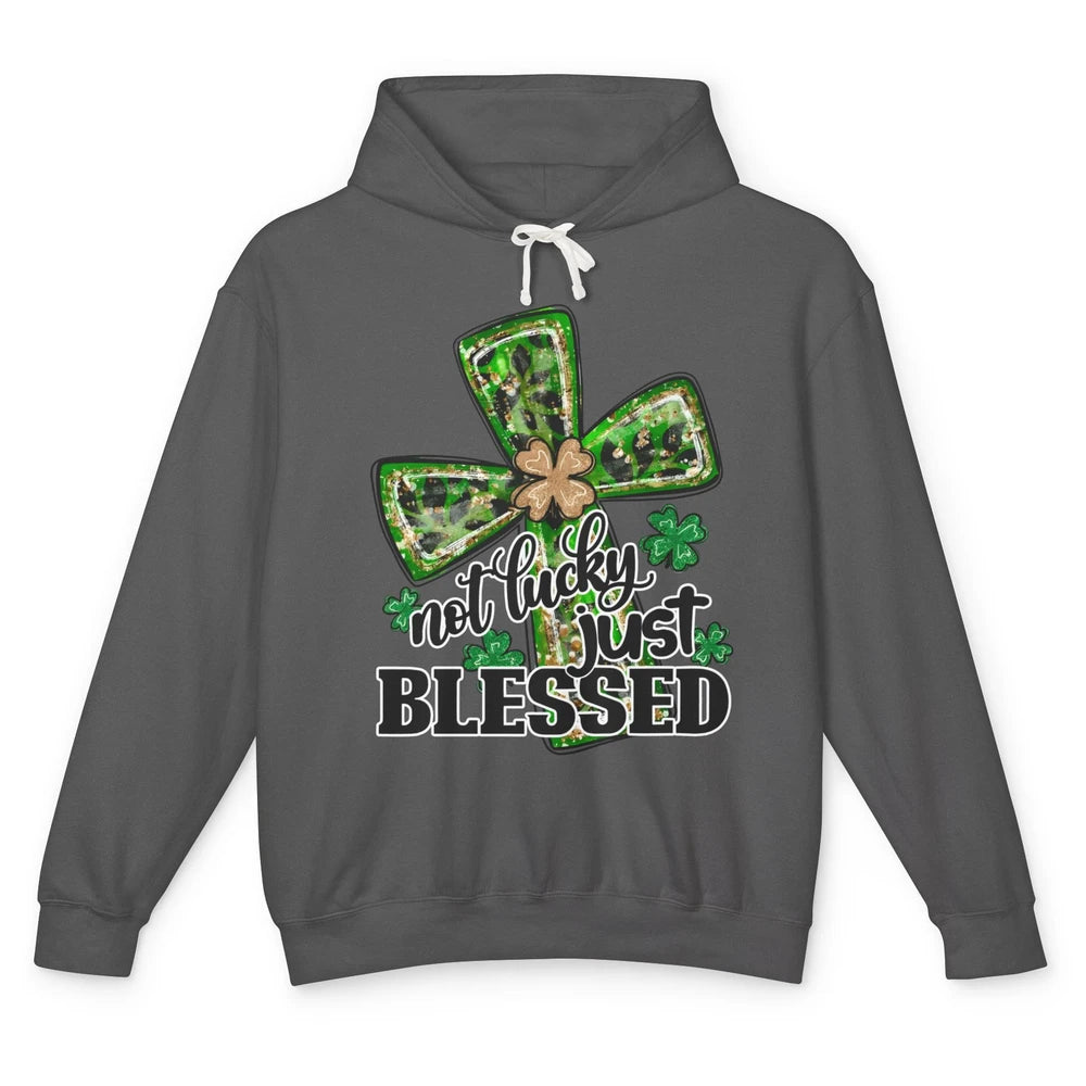Not Lucky Just Blessed Patrick's Day Christian Faith Clovers Unisex Lightweight Hoodie