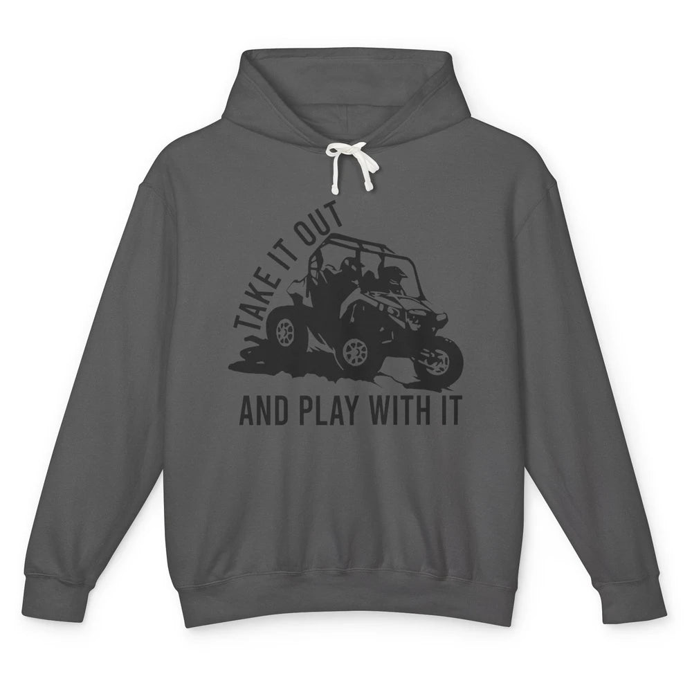 Retro Offroad ATV Take It Out Play With It SXS Mud Riding Unisex Lightweight Hoodie