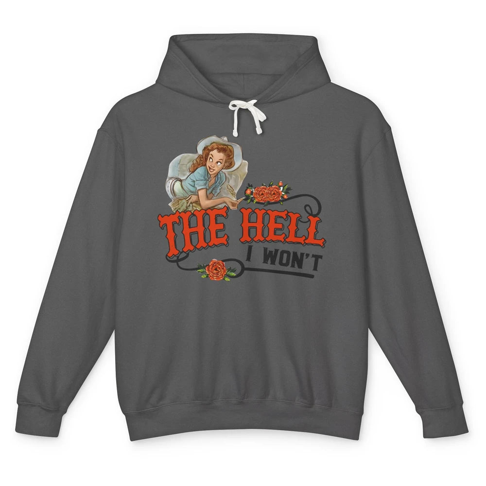 Retro Cowgirl The Hell I Won't Punchy Girls Western Country Unisex Lightweight Hoodie