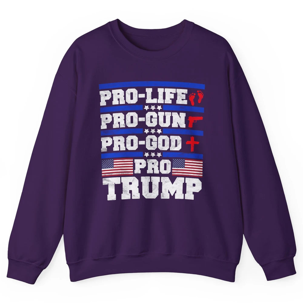 Pro Life Pro Gun Pro God Pro Trump Liberal Donald Trump Vote Unisex Crewneck Sweatshirt