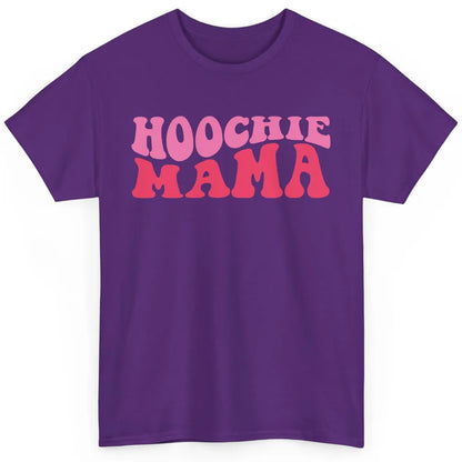 Nothing But A Hoochie Mama Funny Western Mama Mothers Day Classic Unisex T-Shirt