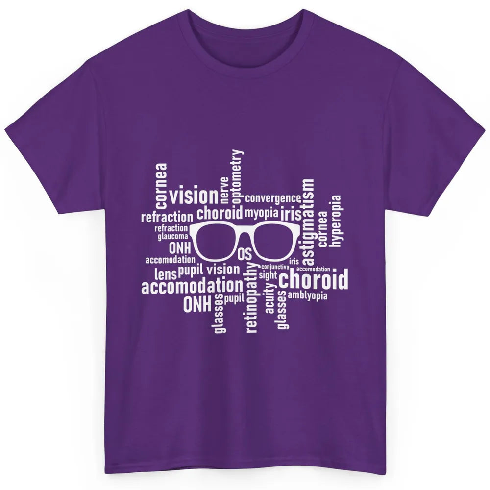 Optometry Eyeglasses Optometrist Optician Life Ophthalmology Classic Unisex T-Shirt