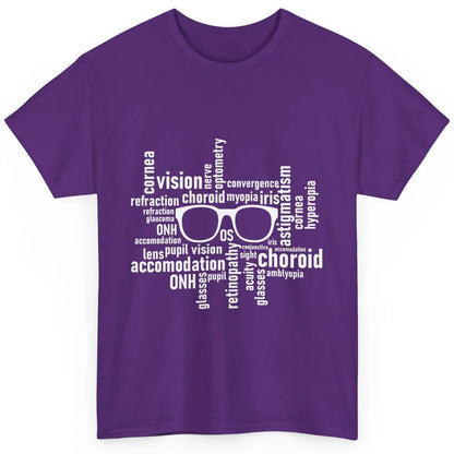 Optometry Eyeglasses Optometrist Optician Life Ophthalmology Classic Unisex T-Shirt