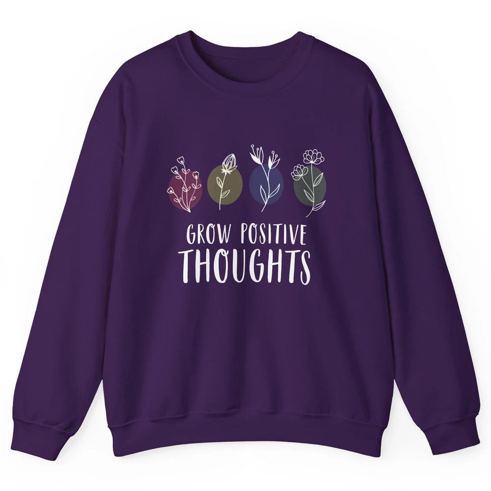 Retro Grow Positive Thoughts Vintage Wildflowers Happy Mind Unisex Crewneck Sweatshirt