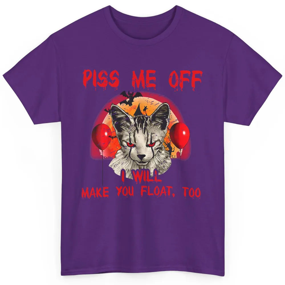 Retro Horror Cat Clown Piss Me Off Float Halloween Costume Classic Unisex T-Shirt