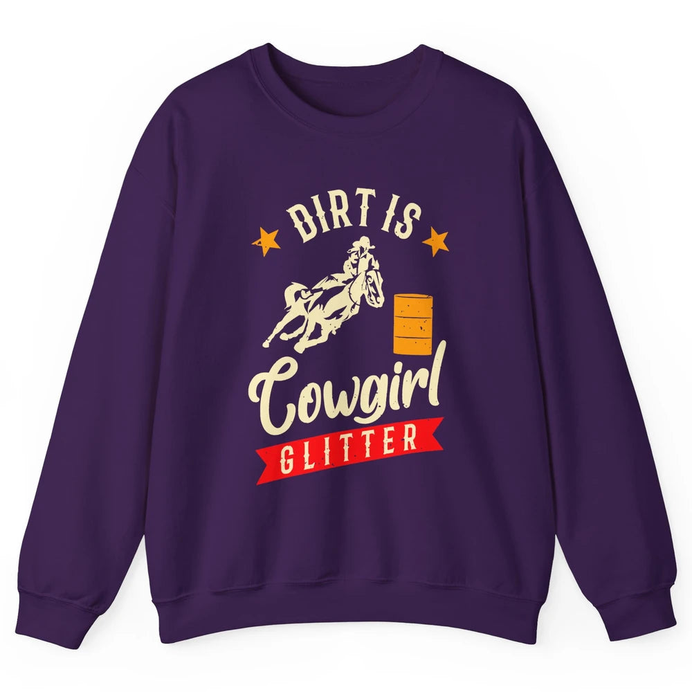 Retro Dirt Is Cowgirl's Glittering Western Country Cowboy Unisex Crewneck Sweatshirt