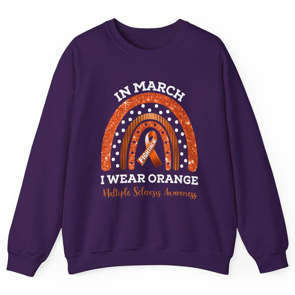 Multiple Sclerosis Awareness In March We Wear Orange Rainbow Unisex Crewneck Sweatshirt