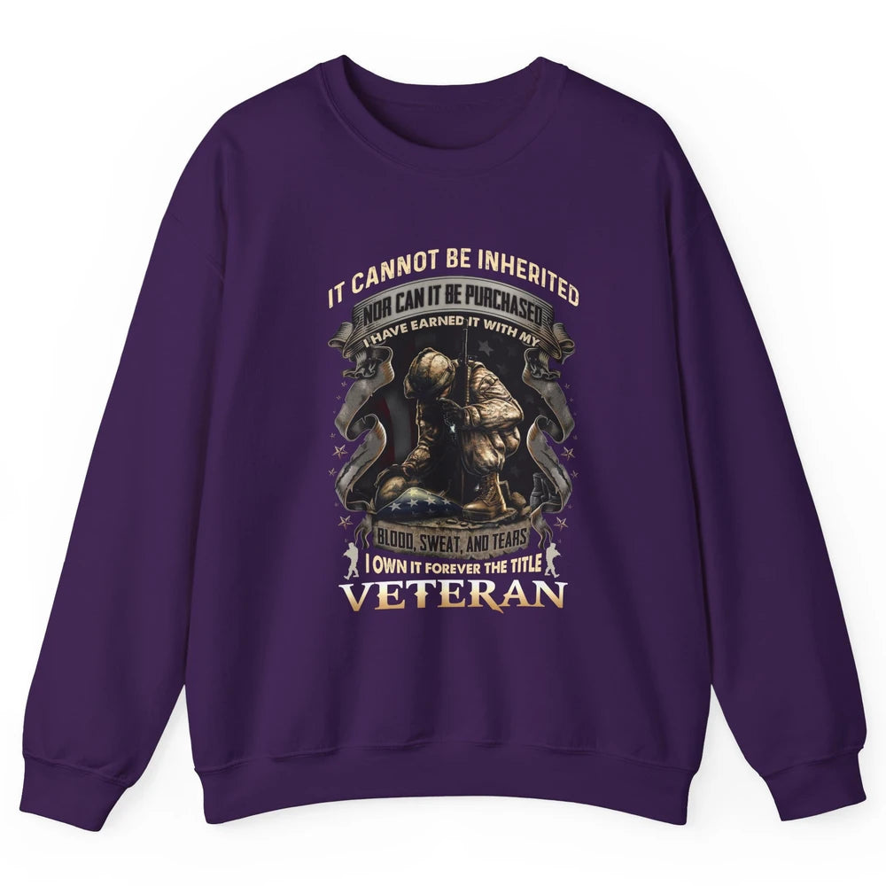 Proud American Veteran It Can't Be Heritated US Soldier Gift Unisex Crewneck Sweatshirt