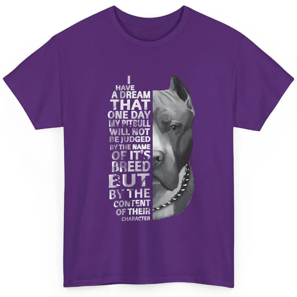 Pitbull Not Judged By The Name Of Its Breed Pittie Mom Dad Classic Unisex T-Shirt