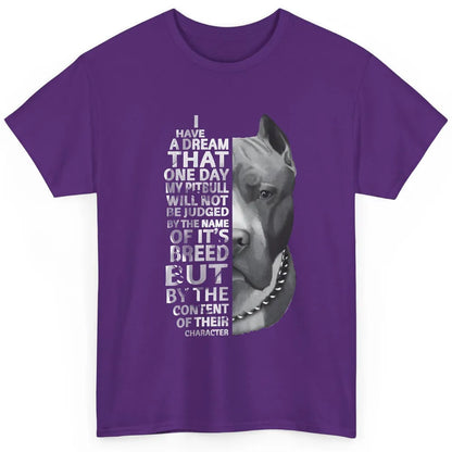 Pitbull Not Judged By The Name Of Its Breed Pittie Mom Dad Classic Unisex T-Shirt