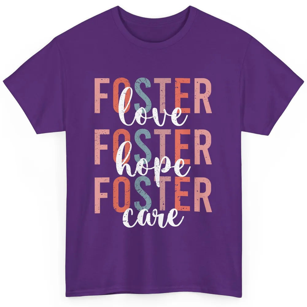 Retro Foster Love Foster Hope Foster Care Adoption Children Classic Unisex T-Shirt