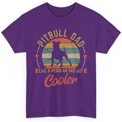 Retro Pitbull Dad Like Regular But Cooler Dog Papa Life Pet Classic Unisex T-Shirt
