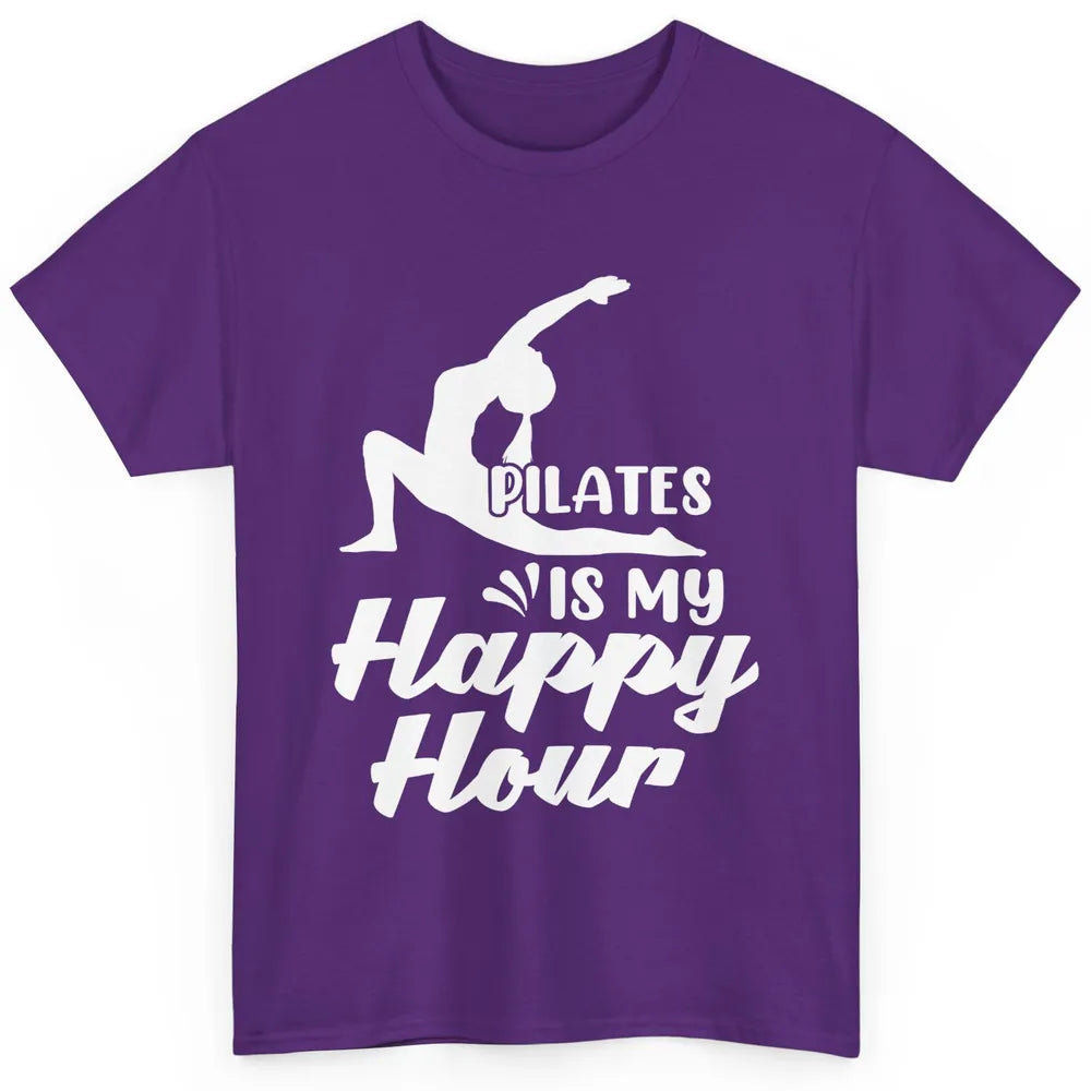 Retro Pilates Is my Happy Hour Great Woman Workout Fitness Classic Unisex T-Shirt