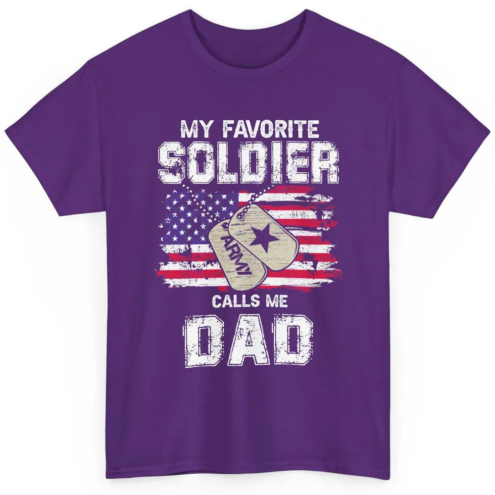 My Favorite Soldier Calls Me Dad US Army Military US Flag Classic Unisex T-Shirt