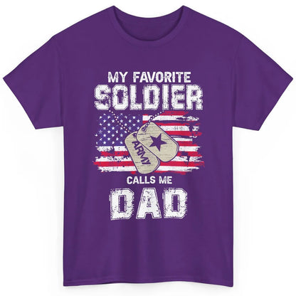My Favorite Soldier Calls Me Dad US Army Military US Flag Classic Unisex T-Shirt