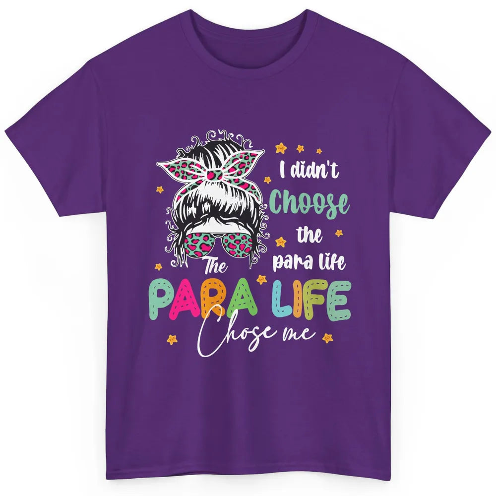 Para Squad I Didn't Choose The Para Life Para Life Choose Me Classic Unisex T-Shirt