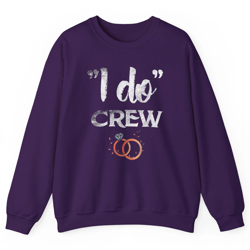 Retro I Do Crew Bride Groom Bachelorette Wedding Married Unisex Crewneck Sweatshirt