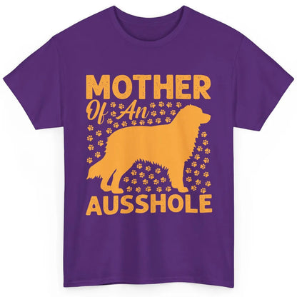 Mother Of An Ausshole Australian Shepherd Dog Mom Gift Classic Unisex T-Shirt
