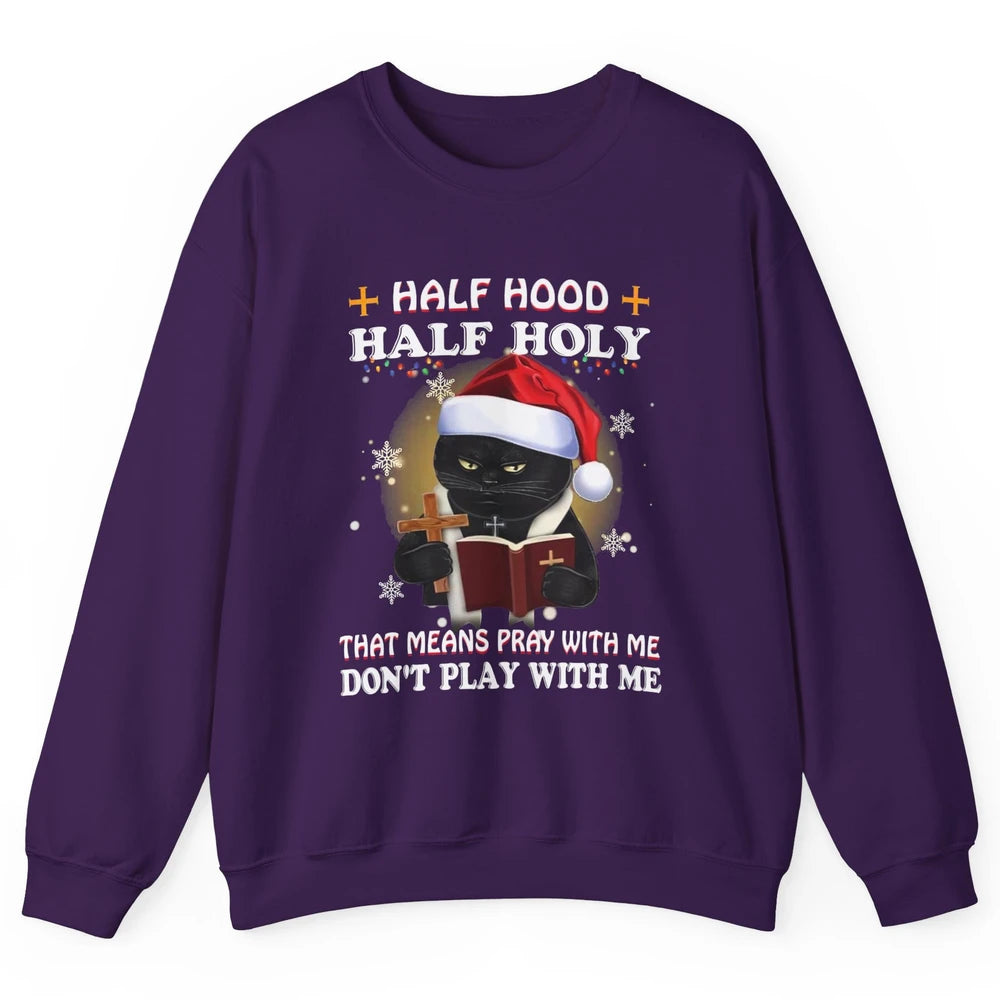 Black Cat Santa Half Hood Half Holly Christmas Bible Verse Unisex Crewneck Sweatshirt