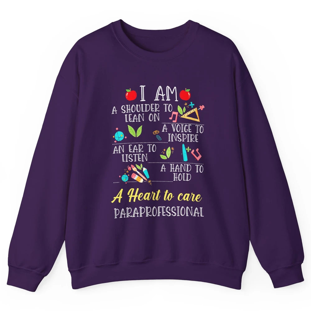 Paraprofessional Shoulder To Lean On Heart To Care Para Life Unisex Crewneck Sweatshirt