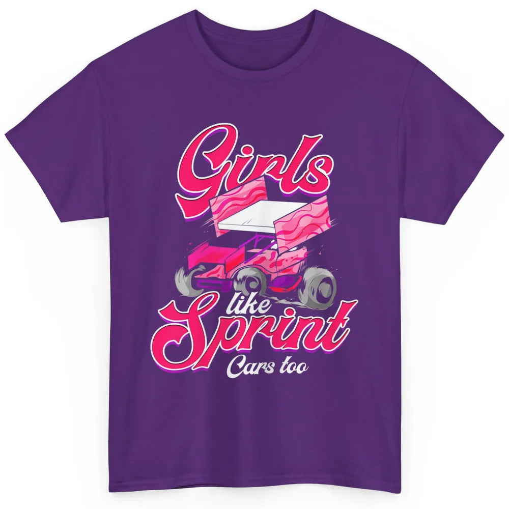 Racing Dirt Track Girls Like Sprint Car Too Race Truck Retro Classic Unisex T-Shirt