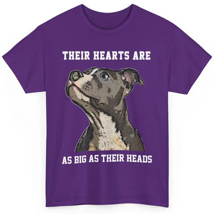 Pitbull Hearts Are As Big As Their Heads Pittie Mom Dad Classic Unisex T-Shirt