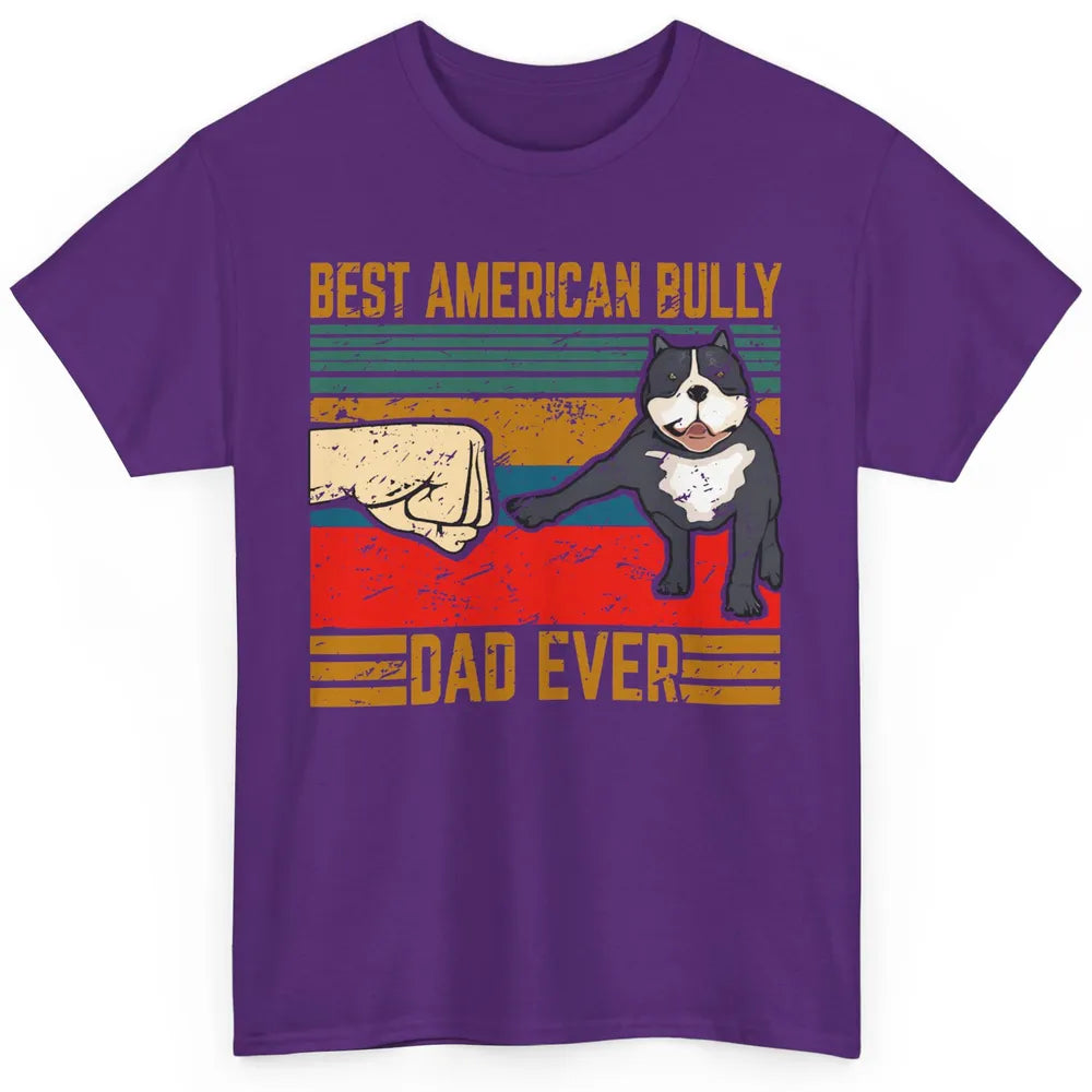 Best American Bully Dad Retro Cute Dog Papa Puppy Vintage Classic Unisex T-Shirt